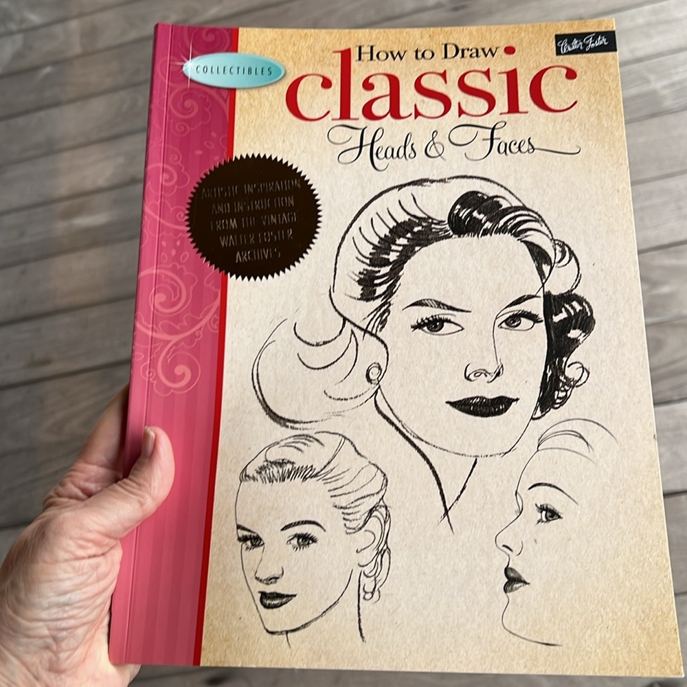 Walter Foster How to Draw Classic Heads & Faces, 1st Published 2011.